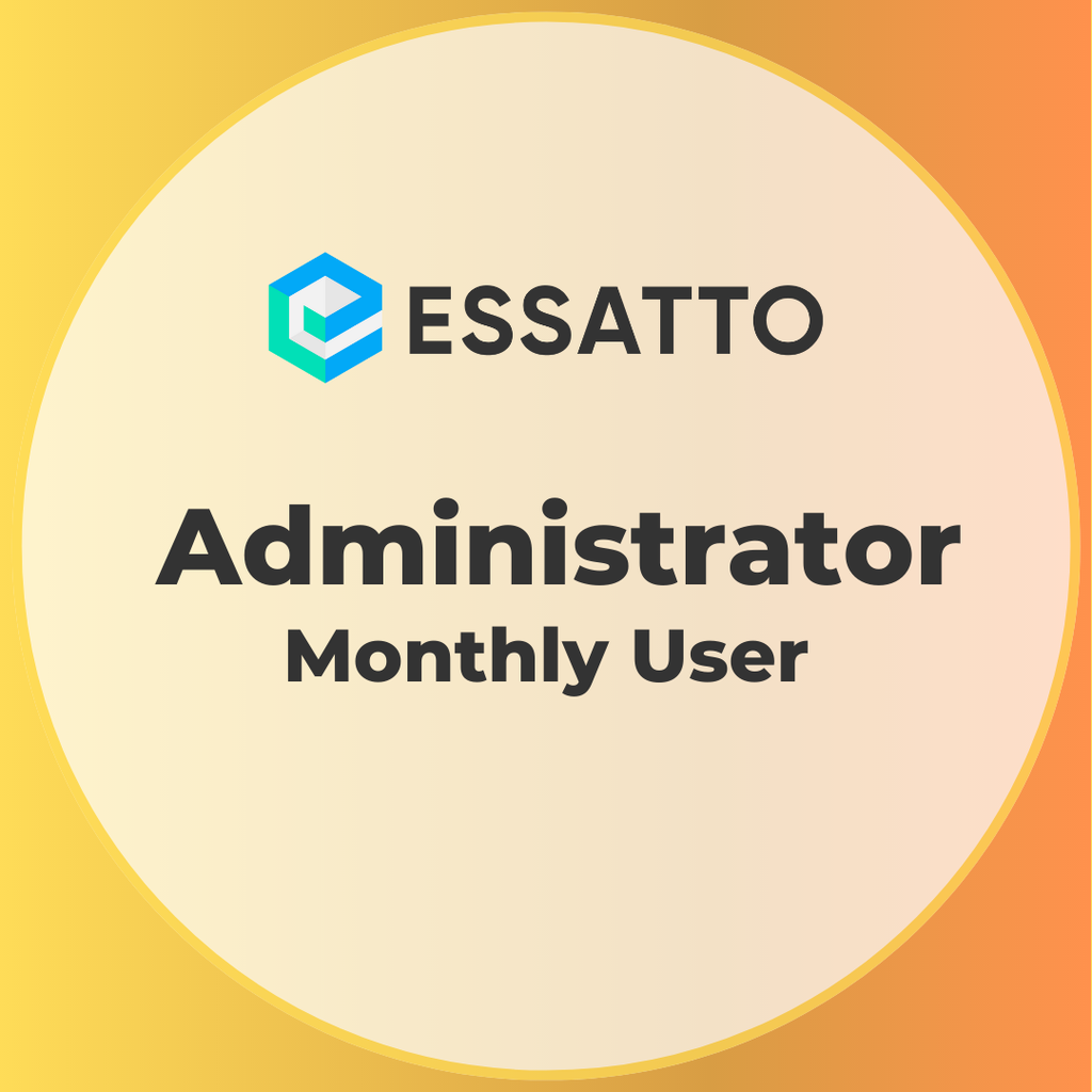 Essatto Administrator - 12 Month Subscription (Payable Monthly in Advance)